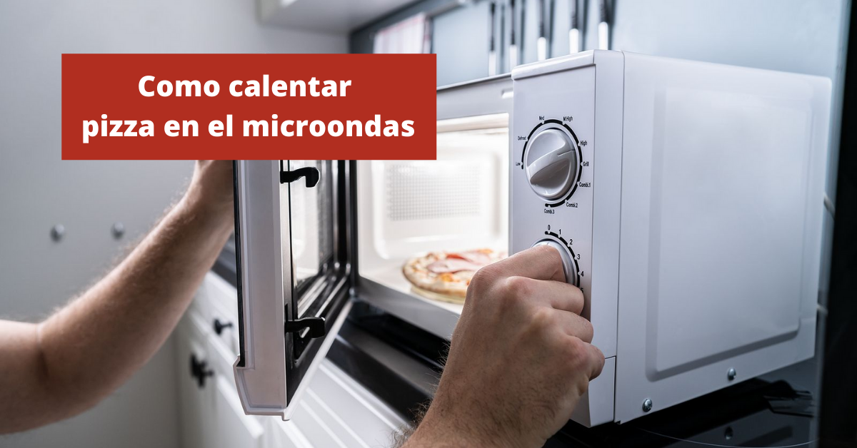 Como calentar pizza en microondas